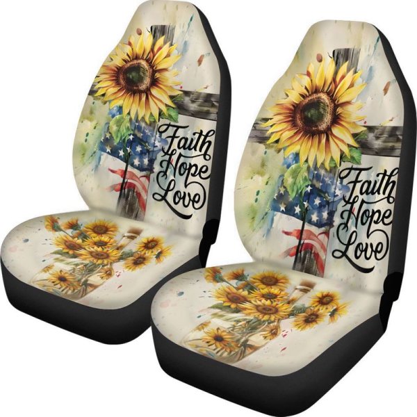 Faith Hope Love Car Seat Cover Cross Sunflower American Flag Gift For Jesus Love