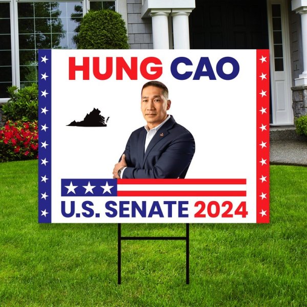 Hung Cao Us Senate Yard Sign - Coroplast Us Senate Election Virginia 2024 Yard Sign