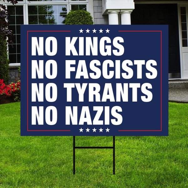 No Kings No Fascist No Tyrants No Nazis Yard Sign, Anti Trump Sign, Protest Sign, Resist Sign, Anti Fascist Sign, Fdt Sign, Hands Off Sign