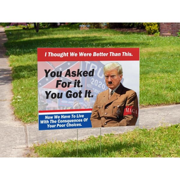 This Is Your Guy? |  Quick Turnaround | Anti-trump Sign | Trump Fascist